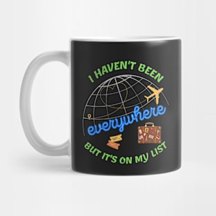 I haven't been everywhere but it's on my list - Travel Mug